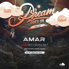 Amar Live Set Not by Rituals Present Dream Goes On Day 02 . King and Queen Thalpe (2024.02.04)