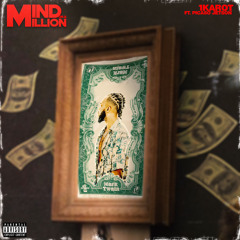 Mind On A Million (Feat. Picaso Jetson)