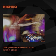 Highko @ Ozora 2024 | Ozora Stage