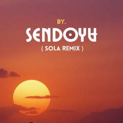 Sola (Sebastian Sendoya) Remix