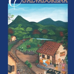 FREE EPUB 📚 Cocina Salvadoreña (Spanish Edition) by  Maria Dolores de Rivas &  Edwin