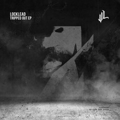 VL013 - Locklead - Tripped Out EP (Brawther Remix)