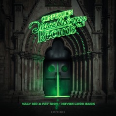 Valy Mo & PAT RIOT - Never Look Back -  [CONFESSION]
