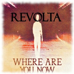 (SGR002) Revolta - Where Are You Now