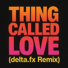Above & Beyond - Thing Called Love (delta.fx Remix)