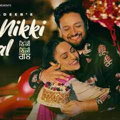 Nikki Nikki Gal - Sajjan Adeeb | Latest Punjabi Songs 2023