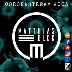 CORONASTREAM #003 w/ MATTHIAS OLCK