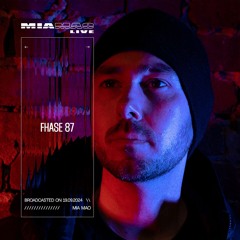 FHASE 87 [MIA MAO live] Sept 19th, 2024