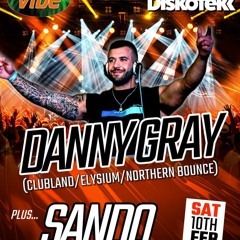 Danny Gray Live @ Vibe 10th Feb 2024