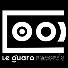 Le Guaro Records °Radio°
