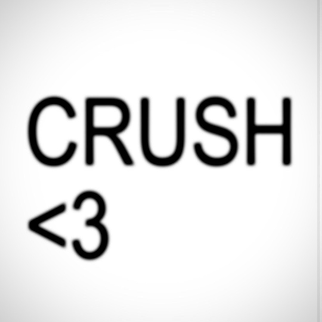 CRUSH <3