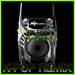 Aespa - Whiplash (JASON Remix) *Free Download