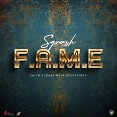 SQUASH - F.A.M.E ALBUM MIX