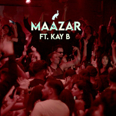 MAAZAR ft. Kay B | Toronto