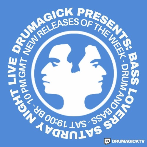 Drumagick Presents: Bass Lovers (Saturday Night Live) 10 July 2021