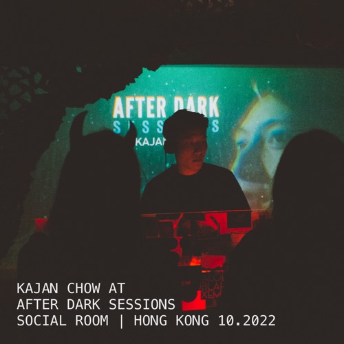 After Dark Sessions - Social Room Hong Kong 10.2022