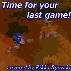 [Sonic.exe NB-Remake] Time for your last game! (cover)