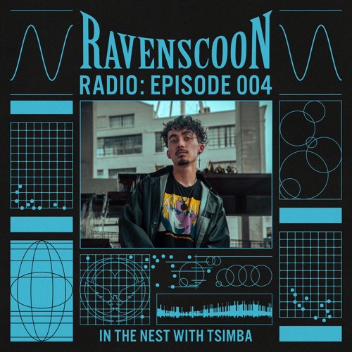In The Nest With tsimba on Ravenscoon Radio EP: 004