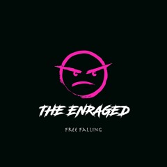 The Enraged - Free Falling