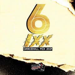 6ixx (Dancehall Mix 2021) 6️⃣