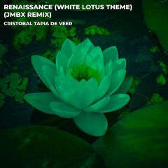 Renaissance (White Lotus Theme) (JMBX Remix)