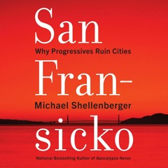 READ [PDF]  San Fransicko: Why Progressives Ruin Cities