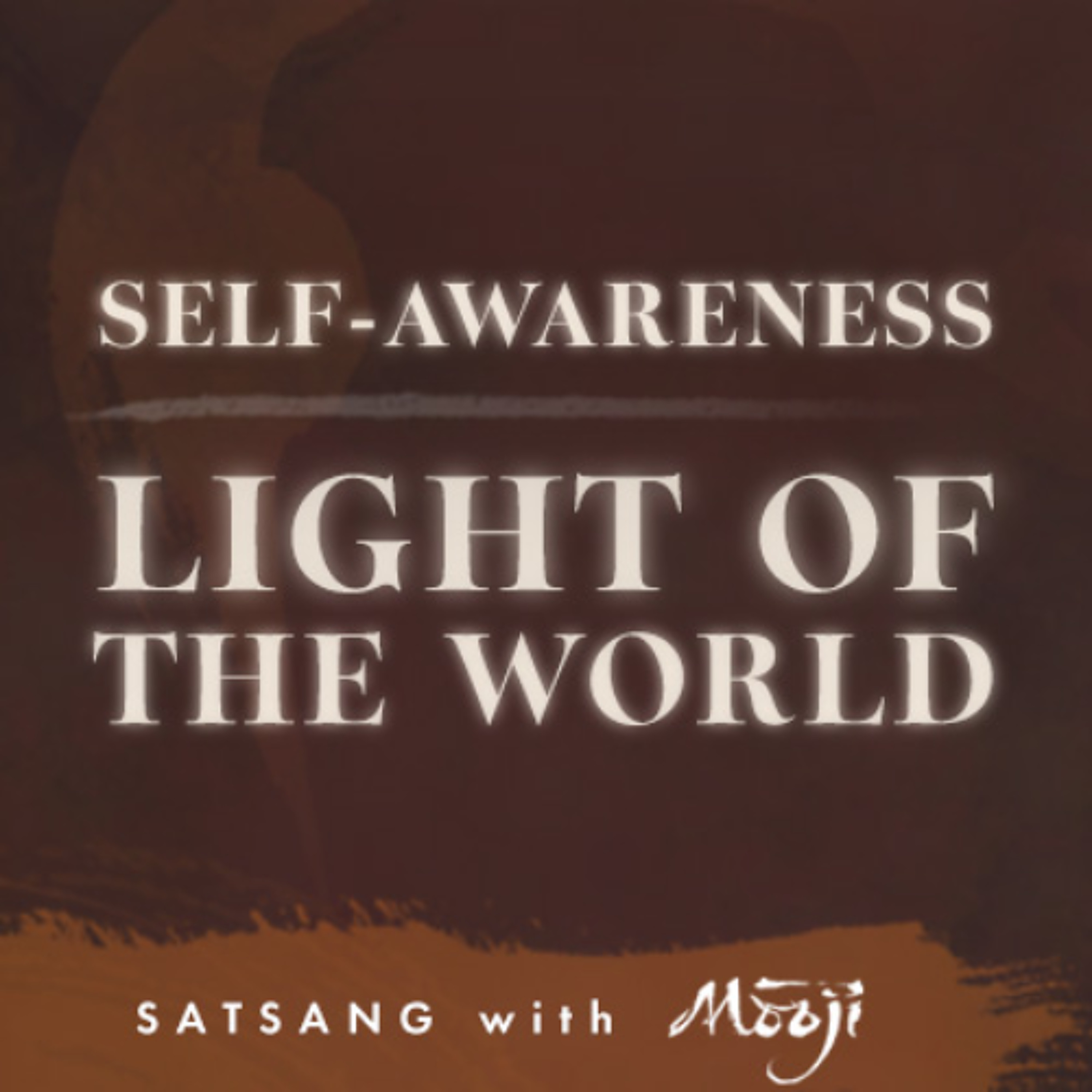 Self-Awareness—Light of the World