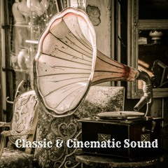 Classic & Cinematic Sound