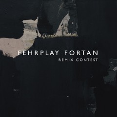 Fehrplay - Fortan (Nattrasz Remix)