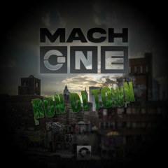 MachOne - Run Di Town [Free Download]