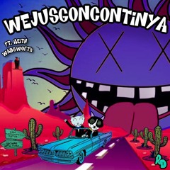 WeJusGonContinya Ft. Keith Wadsworth w/ Rooftop Collective