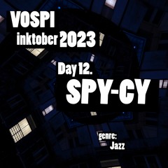 Vospi - Spy-сy (#inktober2023, day 12)