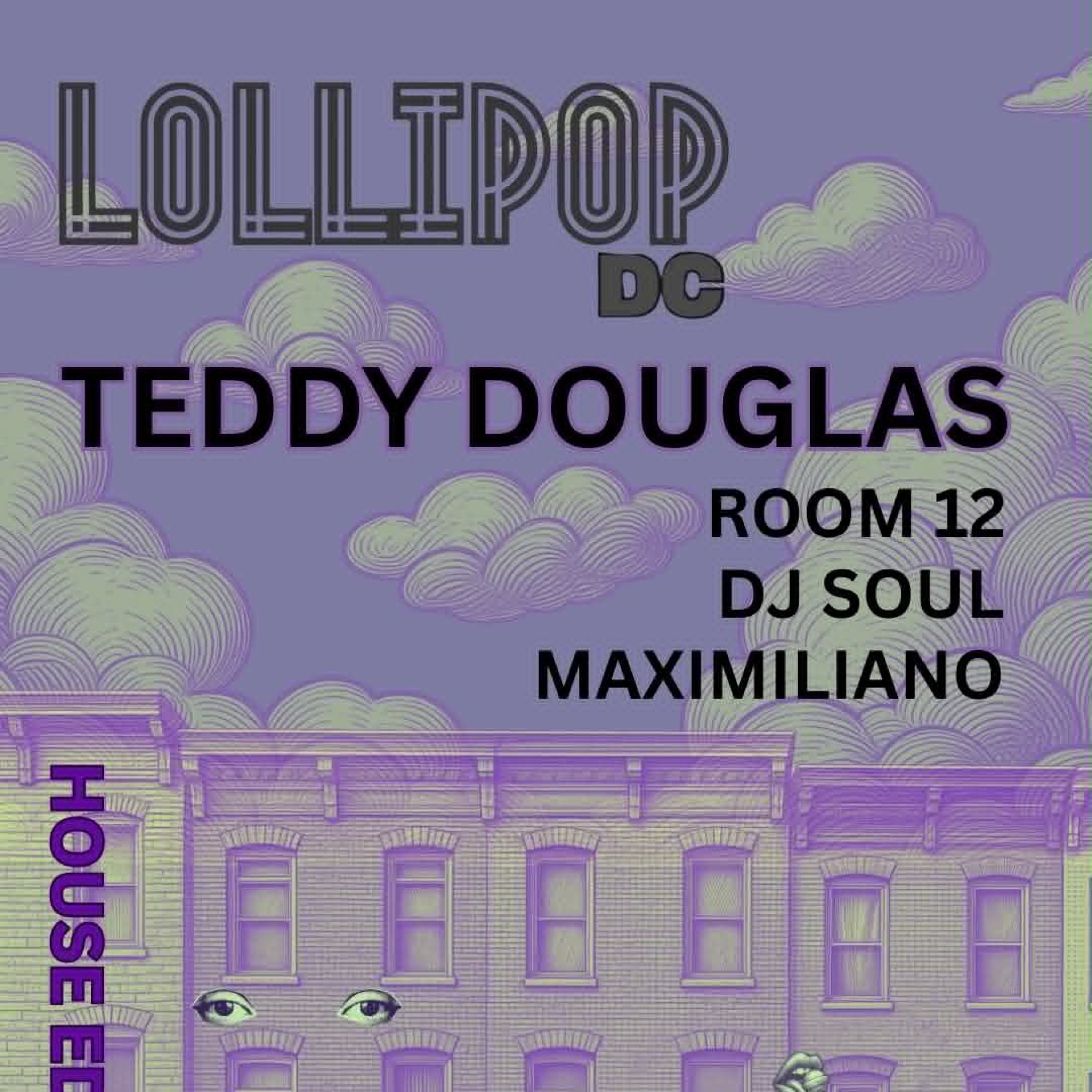 Lollipop DC July 4 th Maximiliano live set - House