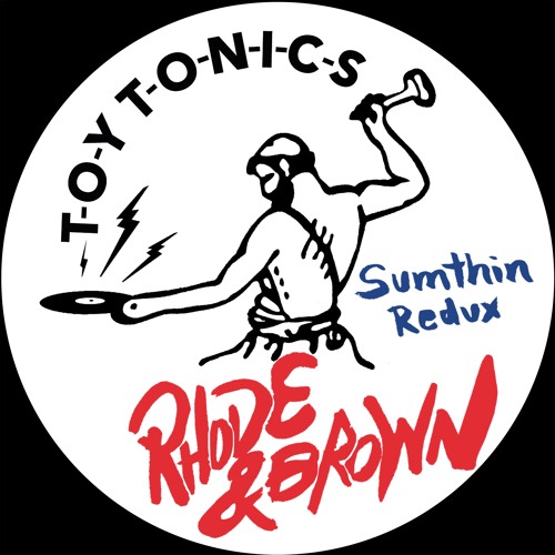 Rhode & Brown - Sumthin Redux