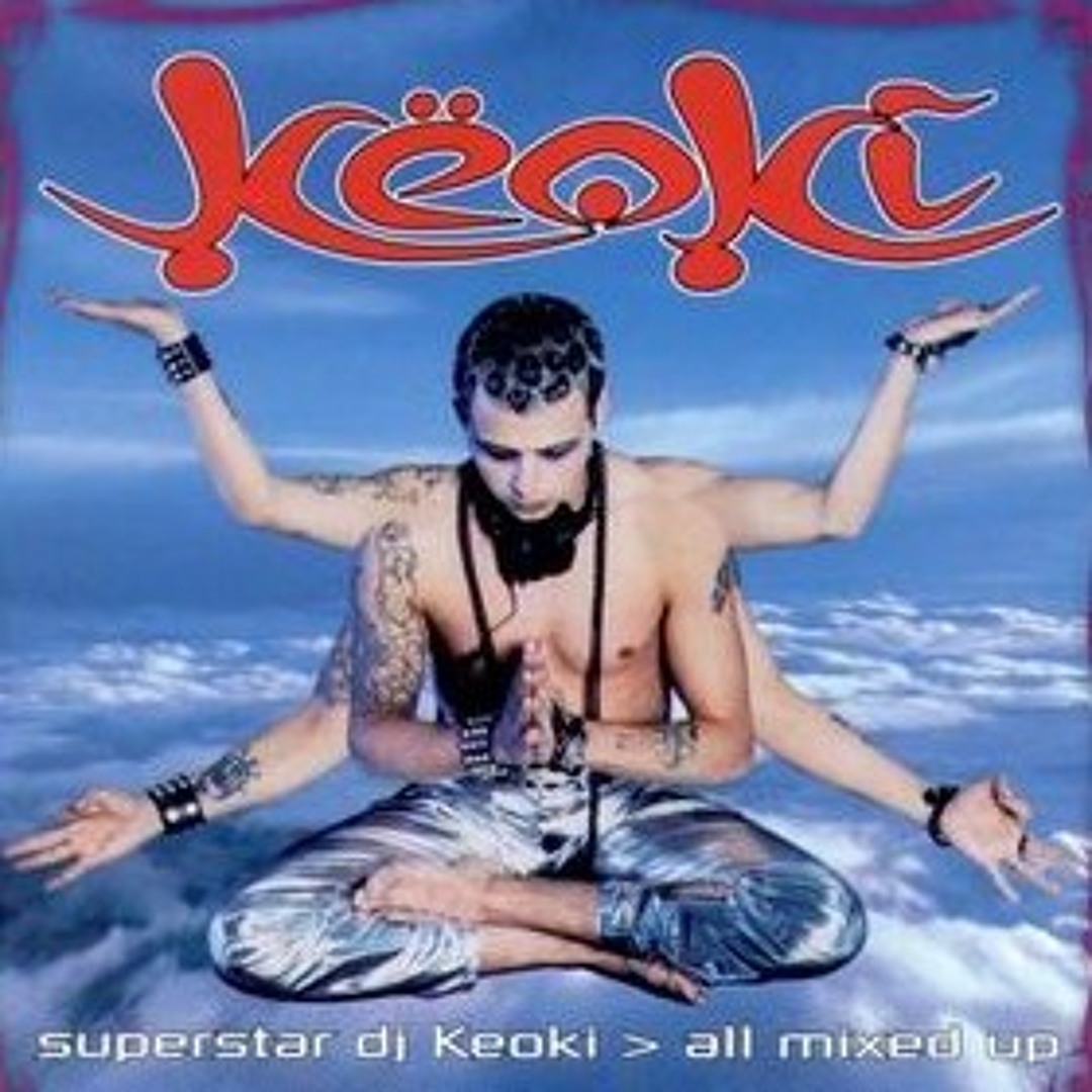 Stream 675 - Superstar DJ Këoki ‎– All Mixed Up (1995) by The