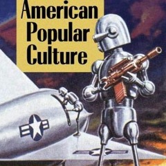 [ACCESS] EBOOK √ Robots in American Popular Culture by  Steve Carper [PDF EBOOK EPUB