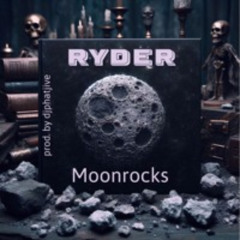 Moonrocks by Ryder (prod. by djphatjive)