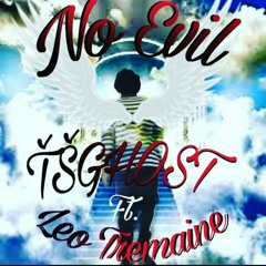 TSGhost ft. Leo Tremaine No Evil (Revisioned)