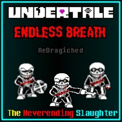 The Neverending Slaughter (Redragiched)