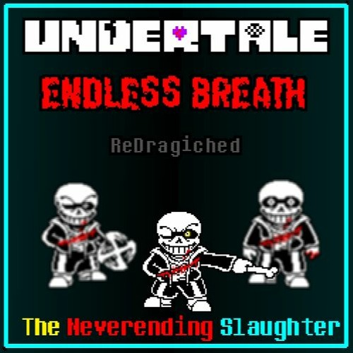 The Neverending Slaughter (Redragiched)