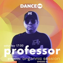 Organnic Session #70 w/ Professor