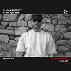 RadioProspect 375 - Hollen
