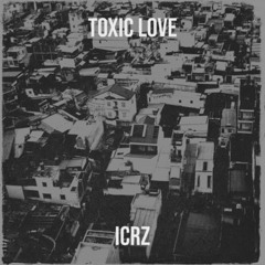 Toxic Love