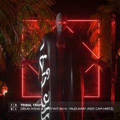 DËKAY, Hi3ND & Jimmy Wit an H - Miles Away (feat. Cam Hertz)
