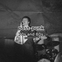 POST-PUNK 70s and 80s