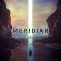 MERIDIAN (NOW ON SPOTIFY)
