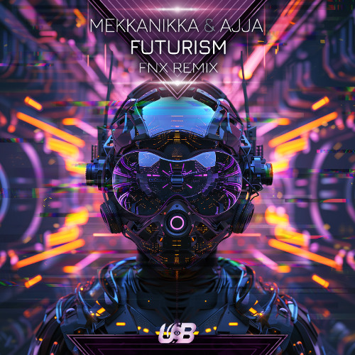 Mekkanikka & Ajja - Futurism  (FNX Remix)