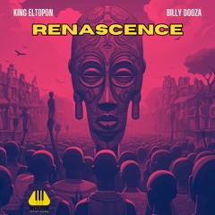 PREMIERE: King Eltopon, Billy Dooza - RENASCENCE (Extended Mix)✅