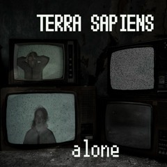 Terra Sapiens - Alone