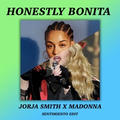 Jorja Smith x Madonna - Honestly Bonita (Sentimiento Edit)